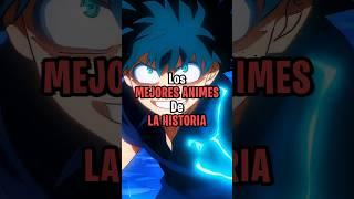  LOS MEJORES ANIMES DE LA HISTORIA #anime #animeedits #mejoresanimes #animeshorts #animes