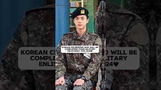 Korean Celebrities Who Will Be Completing Their MilitaryEnlistment This 2024 #jhope #jin #bts