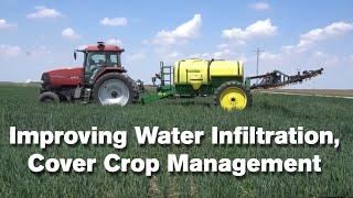 Improving Water Infiltration, Cover Crop Management with No-Till