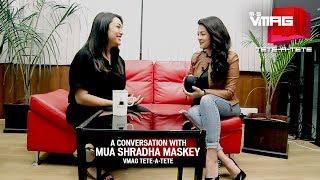 A Conversation with MUA Shradha Maskey | VMAG Tete-a-tete