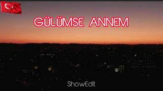 Gülümse anne - (Lyrics / Sözleri)