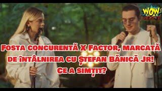 Fosta concurentă X Factor, marcată de întâlnirea cu Ștefan Bănică Jr! Ce a simțit?