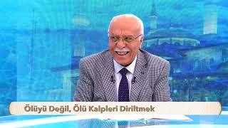 Ölüyü Değil, Ölü Kalpleri Diriltmek( OSMAN ÜNLÜ HOCA )