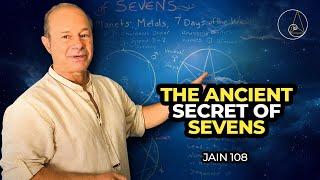 The Ancient Secret Of Sevens