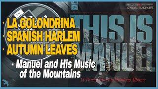 Manuel and His Music of the Mountains  - La Golondrina / Spanish Harlem / Autumn Leaves (1971)