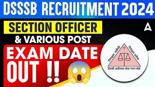 DSSSB SO Horticulture Exam Date 2024 | DSSSB Section Officer Horticulture Exam Date | Full Details