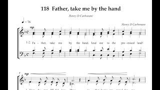 Hymn Collection 118   Father take me by the hand