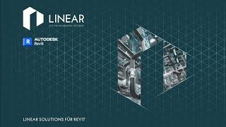 LINEAR Solutions für Autodesk Revit - Der Leistungsumfang in der Kurzvorstellung