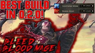 BEST BUILD OF THE LEAGUE! Bleed Blood Mage feels like having God mode on! IN-DEPTH EXPLANATION!