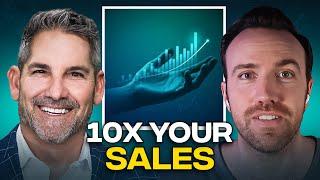 10x Your Sales | Grant Cardone - CEO of Cardone Capital