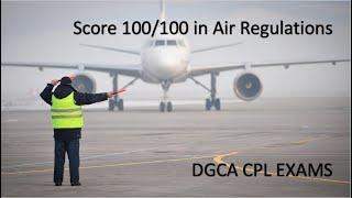 HOW TO SCORE 100 IN AIR REGULATIONS | DGCA EXAMS | DOC.PILOT10 AVIATION ACADEMY