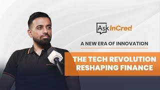 The Tech Revolution Reshaping Finance - A New Era of Innovation