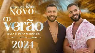 CD Verão 2024 - Rafa e Pipo Marques (Repertório Novo)