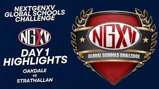 HIGHLIGHTS: OAKDALE V STRATHALLAN | DAY 1, NEXTGENXV GLOBAL SCHOOLS CHALLENGE