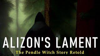 Alizon's Lament: The Pendle Witch Story Retold - FULL DOCUMENTARY FILM