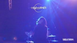 Headturner (헤드터너) - Delusion Official MV