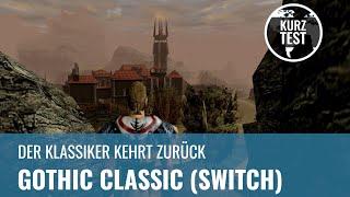 Gothic Classic für Nintendo Switch im Test (GERMAN)