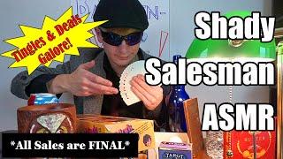 ASMR - Shady Salesman Roleplay (Soft-Spoken, Personal Attention, Fabric Sounds, Tapping)