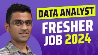 How to get data analyst job as a fresher in 2024