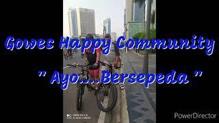 Ayo...kita gowes happy 