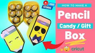 How To Make A Pencil Candy Box | Cricut | DIY by Ces