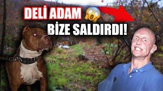 BOYKAYLA DELİ ADAMIN SALDIRISINA UĞRADIK!