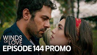 Rüzgarlı Tepe 144. Bölüm Fragmanı | Winds of Love Episode 144 Promo