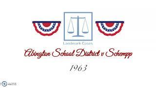 Abington School District v Schempp (1963)