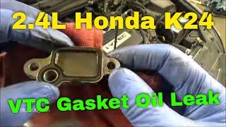 Honda 2.4L VTC Strainer Gasket Oil Leak Fix - K24 Engine