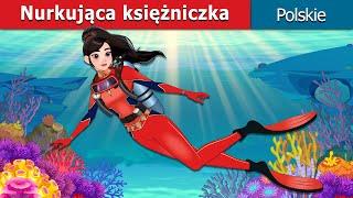 Nurkująca księżniczka I The Scuba Princess in polish I bajki polskie I @PolishFairyTales