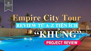 Khám phá tiện ích KHỦNG tại Linden Residences Empire City và căn 3PN giá view SÔNG QUẬN 1 [4K]