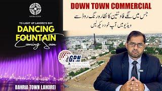 Downtown commercial | Bahria Town | 5 & 8 Marla | Fountain Facing | Ring Road Facing | Lahore