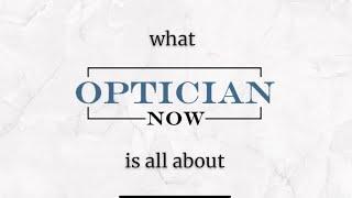 Optician Now reel