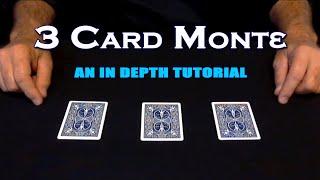 3 Card Monte ~ An In-Depth Tutorial