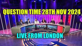 Question Time Live From london-28th nov 2024