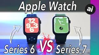 Apple Watch Series 7 VS Apple Watch Series 6: EVERY DETAIL COMPARED!