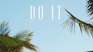 #90 Do It (Official)