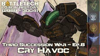 BattleTech Lore & History - Third Succession War: Cry Havoc (MechWarrior Lore)