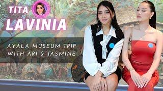 AYALA MUSEUM IMMERSION TRIP WITH ARI & JASMINE