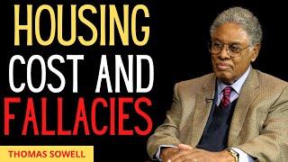 Housing Cost and Fallacies By Thomas Sowell