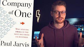 I Just Founded a Business - Company of One by Paul Jarvis