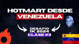 HOTMART desde VENEZUELA para principiantes - CLASE 3 DESAFIO 1K