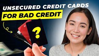 Best Unsecured Credit Cards for Bad Credit (2024): Top Picks to Build Your Credit Score