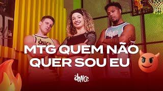 MTG Quem Não Quer Sou Eu - DJ Topo | FitDance (Coreografia)