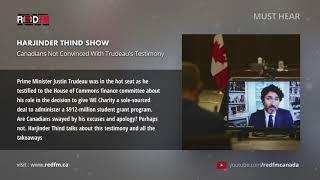 RED FM: Canadians Not Convinced With Trudeau's Testimony