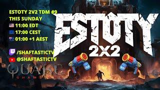 Estoty 2v2 TDM #9 | QUAKE CHAMPIONS | 4k stream | #quakechampions #quake