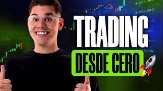 Cómo empezar en el mundo del Trading desde CERO