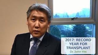 2017 - Record year for BC transplant: Dr. Yee