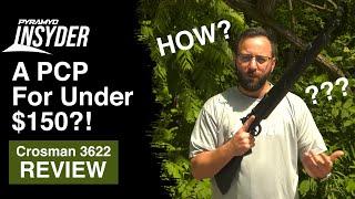 A PCP UNDER $150?!  The Crosman 3622 Insyder Review