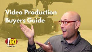 Video Production Buyers Guide